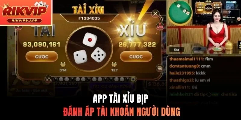 App tài xỉu bịp đánh áp tài khoản người dùng