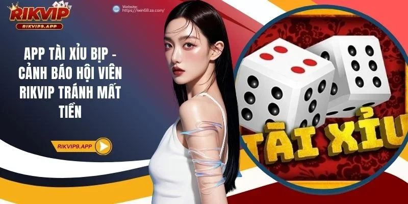 app tài xỉu bịp