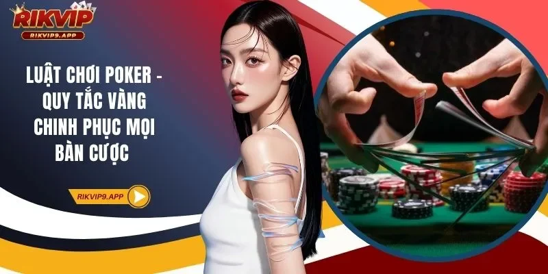 Luật chơi Poker